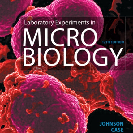 Laboratory Experiments in Microbiology