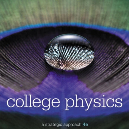 College Physics: A Strategic Approach, Volume 2 (Chapters 17-30)