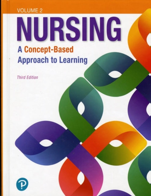 Nursing: A Concept-Based Approach to Learning, Volume II