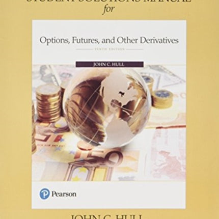 Student Solutions Manual for Options Futures and