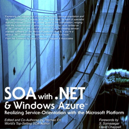 SOA with .NET and Windows Azure: Realizing Service-Orientation with the Microsoft Platform