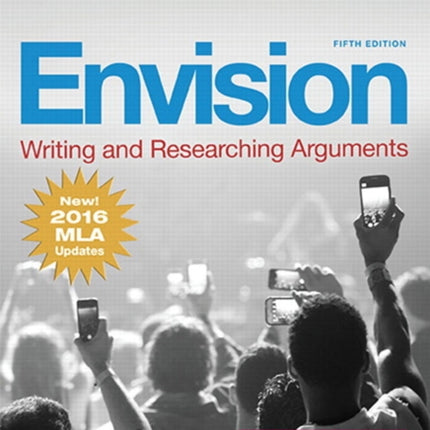 Envision: Writing and Researching Arguments, MLA Update Edition