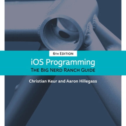 iOS Programming: The Big Nerd Ranch Guide