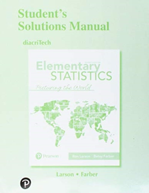 Student Solutions Manual for Elementary Statistics: Picturing the World