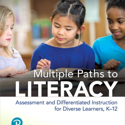 Multiple Paths to Literacy