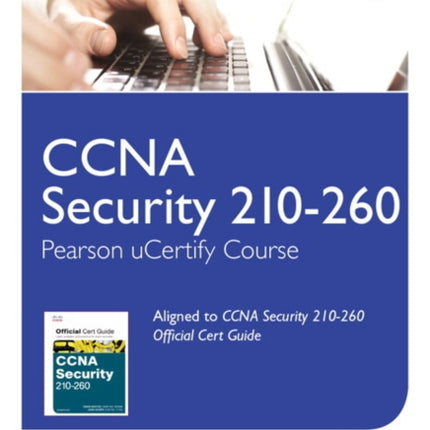 CCNA Security 210-260 Pearson uCertify Course Student Access Card