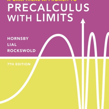 Graphical Approach to Precalculus with Limits A
