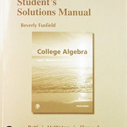 Student Solutions Manual for College Algebra