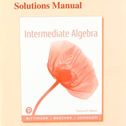 Student Solutions Manual for Intermediate Algebra