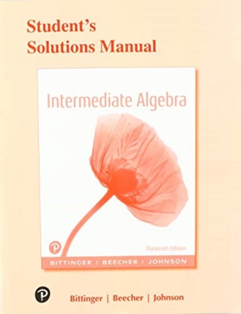 Student Solutions Manual for Intermediate Algebra