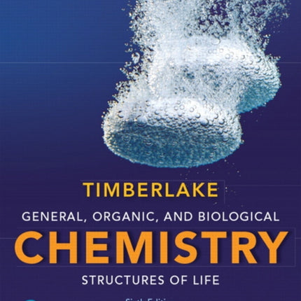 General, Organic, and Biological Chemistry: Structures of Life