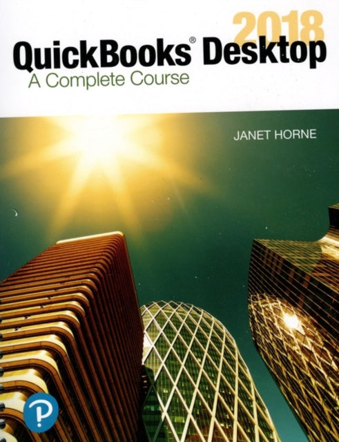 QuickBooks Desktop 2018: A Complete Course