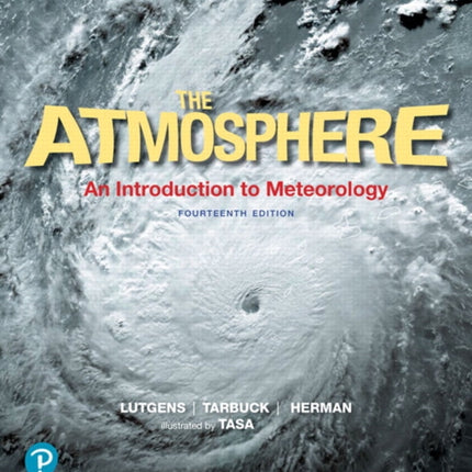 Atmosphere, The: An Introduction to Meteorology