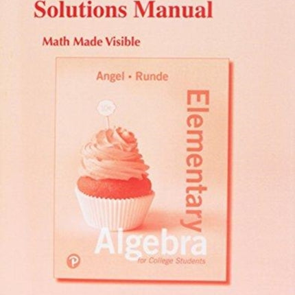 Student Solutions Manual for Elementary Algebra for College Students