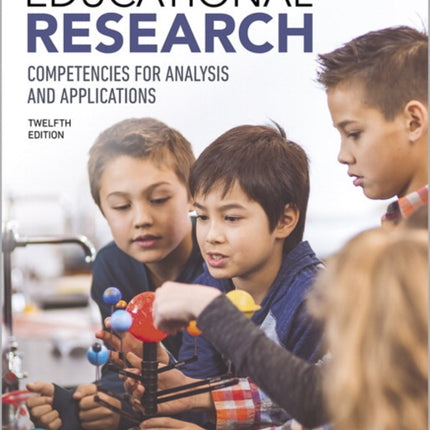 Educational Research: Competencies for Analysis and Applications