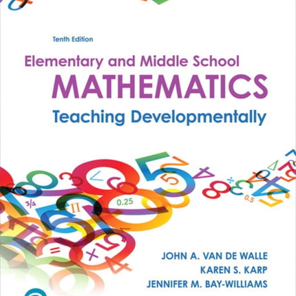 Elementary and Middle School Mathematics: Teaching Developmentally