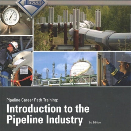 Introduction to the Pipeline Industry Trainee Guide