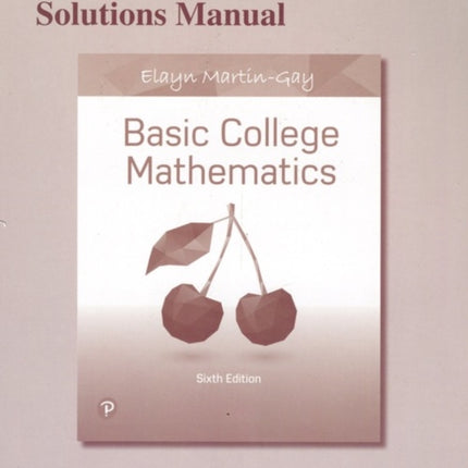 Student Solutions Manual for Basic College Mathematics