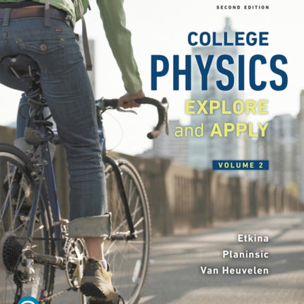 College Physics: Explore and Apply, Volume 2