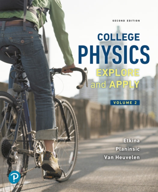 College Physics: Explore and Apply, Volume 2