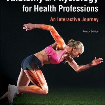 Anatomy  Physiology for Health Professions