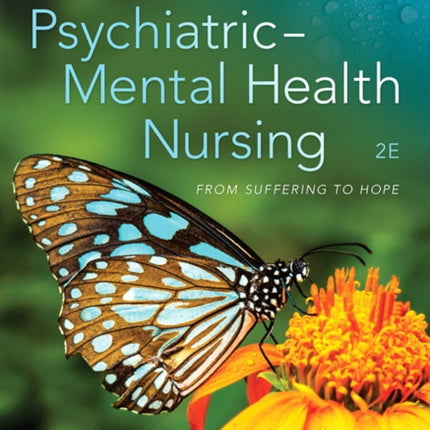 Psychiatric-Mental Health Nursing: From Suffering to Hope