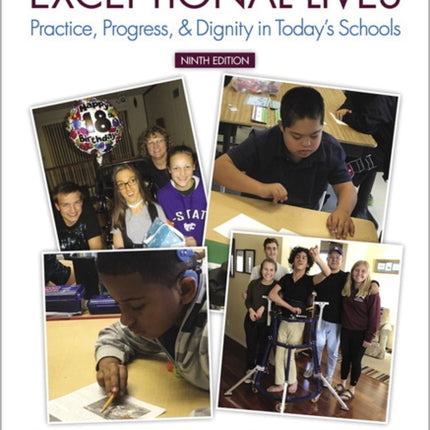 Exceptional Lives: Practice, Progress, & Dignity in Today's Schools