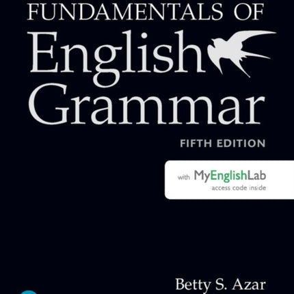 Fundamentals of English Grammar Student Book with MyLab English, 5e