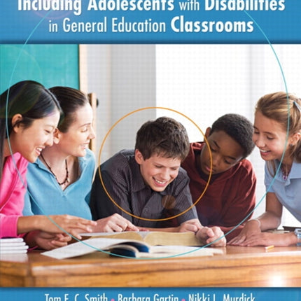 Including Adolescents with Disabilities in General Education Classrooms