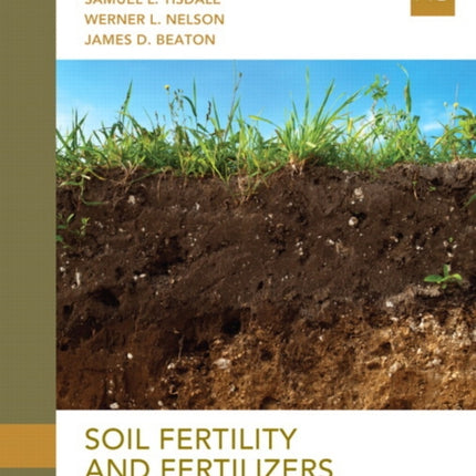 Soil Fertility and Fertilizers: An Introduction to Nutrient Management