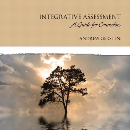 Integrative Assessment: A Guide for Counselors