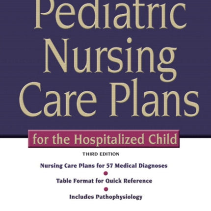 Pediatric Nursing Care Plans for the Hospitalized Child