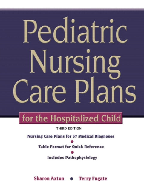 Pediatric Nursing Care Plans for the Hospitalized Child