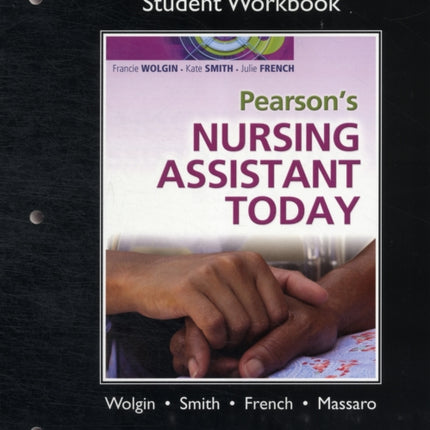 Student Workbook for Pearson's Nursing Assistant Today