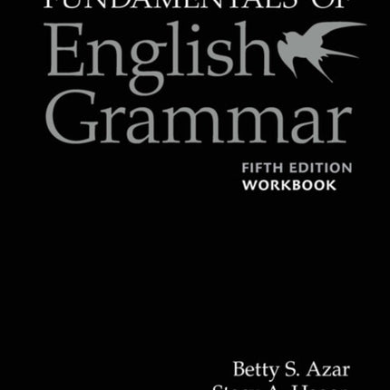 Fundamentals of English Grammar Workbook with Answer Key, 5e