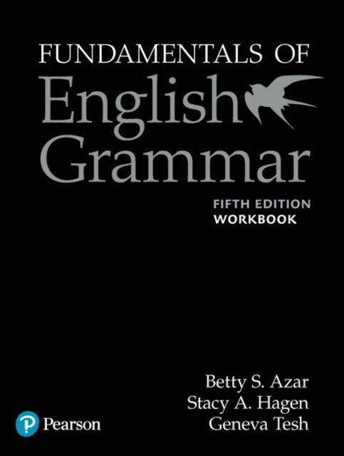 Fundamentals of English Grammar Workbook with Answer Key, 5e