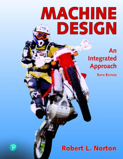 Machine Design: An Integrated Approach