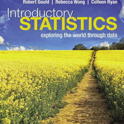 Introductory Statistics: Exploring the World Through Data