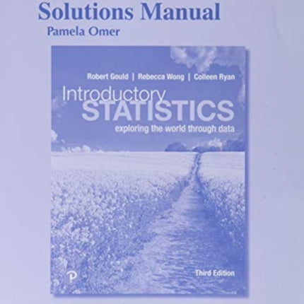 Student Solutions Manual for Introductory Statistics: Exploring the World Through Data