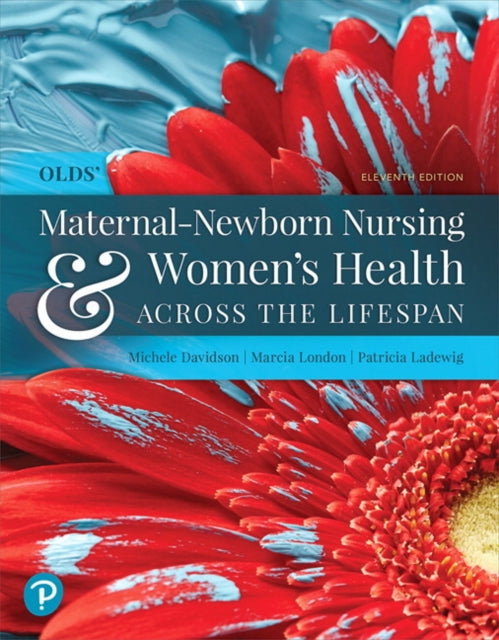 Olds MaternalNewborn Nursing  Womens Health