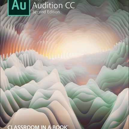 Adobe Audition CC Classroom in a Book