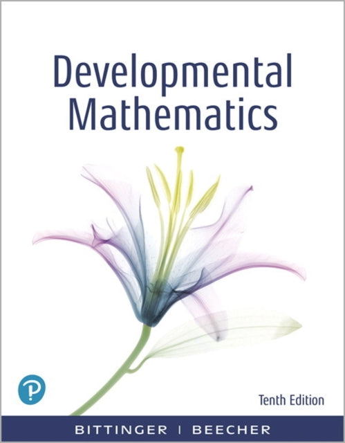 Developmental Mathematics: College Mathematics and Introductory Algebra