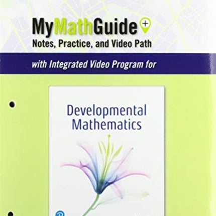 MyMathGuide for Developmental Mathematics: College Mathematics and Introductory Algebra