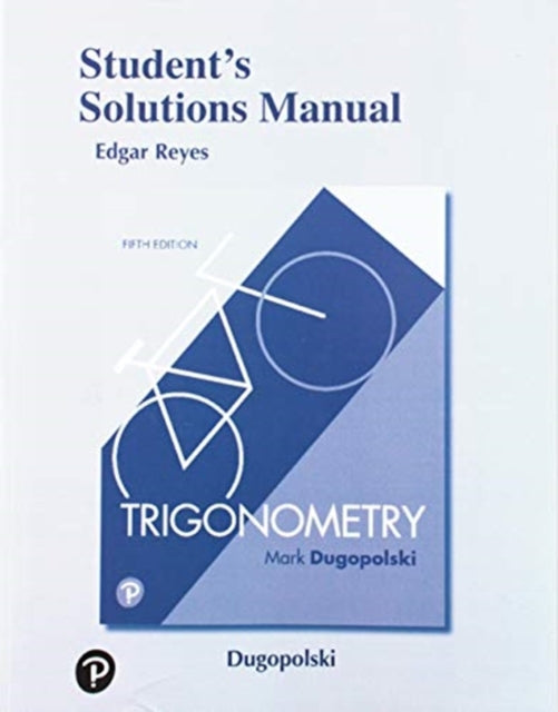 Student Solutions Manual for Trigonometry