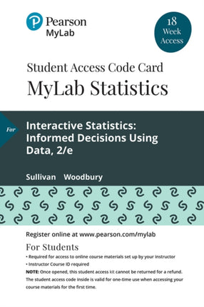 MyLab Statistics with Pearson eText Access Code (18 Weeks) for Interactive Statistics: Informed Decisions Using Data