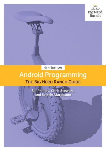 Android Programming: The Big Nerd Ranch Guide