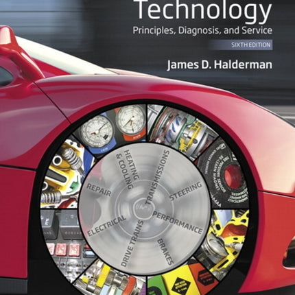 Automotive Technology: Principles, Diagnosis, and Service