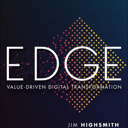 EDGE: Value-Driven Digital Transformation