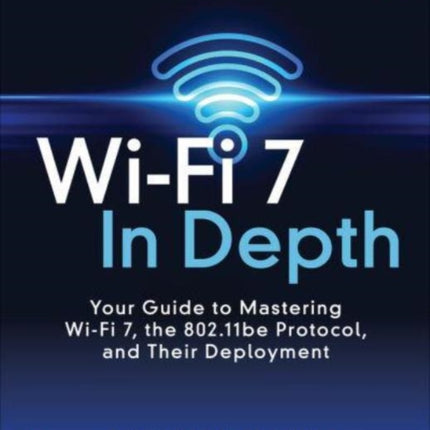 WiFi 7 in Depth