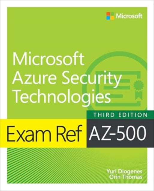 Exam Ref AZ500 Microsoft Azure Security Technologies